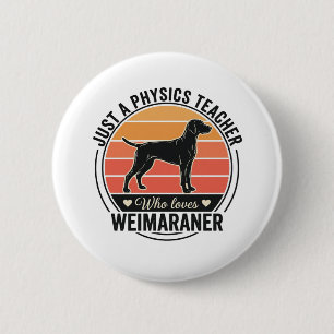 Chapa Redonda De 5 Cm Profesor de Física Ama Diseño de Perro Vintage Wei