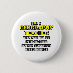 Chapa Redonda De 5 Cm Profesor de Geografía... Inteligencia Superior