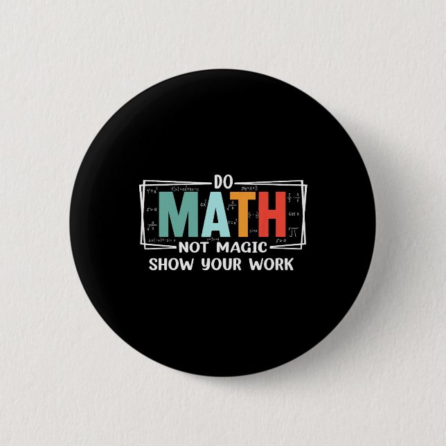 Chapa Redonda De 5 Cm Profesor de matemáticas divertido hace matemáticas (Anverso)