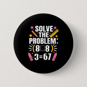 Chapa Redonda De 5 Cm Profesor de matemáticas divertido resuelve el prob