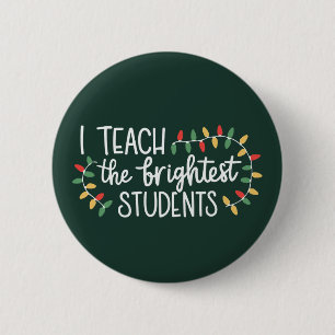 Chapa Redonda De 5 Cm Profesor Navidad Enseño A Los Estudiantes Más Bril