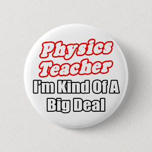 Chapa Redonda De 5 Cm Profesora de Física... un gran trato