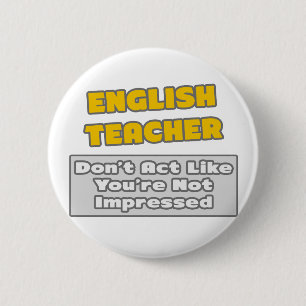 Chapa Redonda De 5 Cm Profesora de inglés.. Estás impresionado