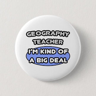 Chapa Redonda De 5 Cm Profesores de geografía... un gran acuerdo