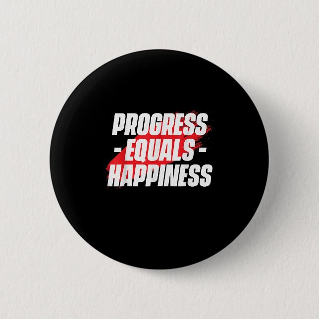 Chapa Redonda De 5 Cm Progress Equals Hapness Motivational Quote Entrepr (Anverso)