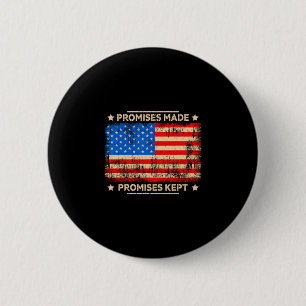 Chapa Redonda De 5 Cm Promesas Hechas Promesas Cumplidas Trump Dice Band