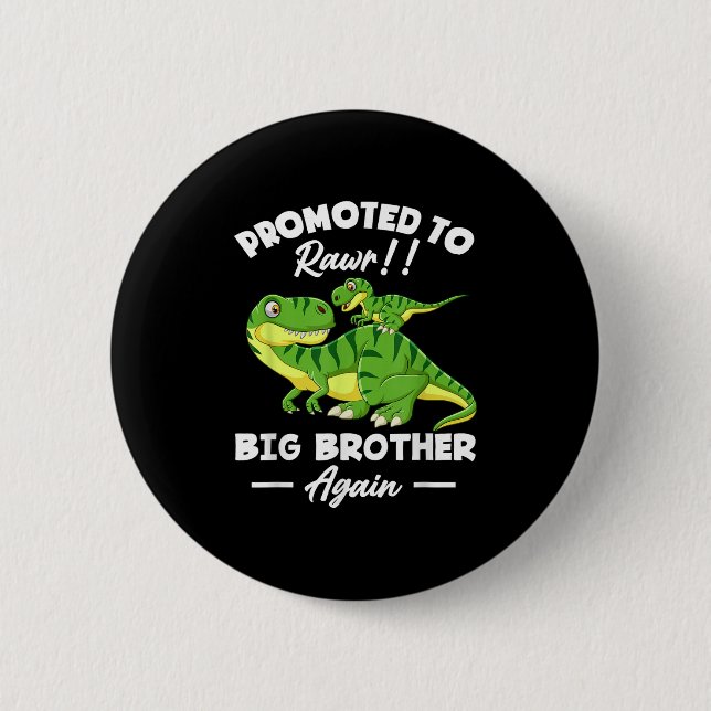 Chapa Redonda De 5 Cm Promoted To Big Brother Again Dinosaur Lover Gift  (Anverso)