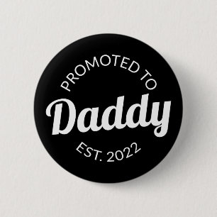 Chapa Redonda De 5 Cm Promovido A Daddy Est. I 2022