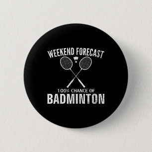 Chapa Redonda De 5 Cm Pronóstico de fin de semana de bádminton jugador d