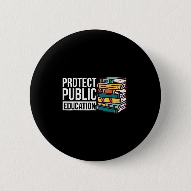 Chapa Redonda De 5 Cm Protect Public Education  (Anverso)