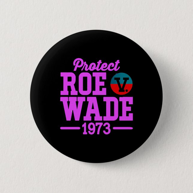 Chapa Redonda De 5 Cm proteger roe v wade 6 (Anverso)