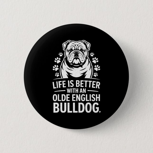 Chapa Redonda De 5 Cm Proud Olde English Bulldog Life Is Better Dog Funn (Anverso)