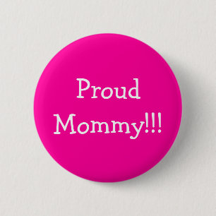 Chapa Redonda De 5 Cm ¡ProudMommy!!!
