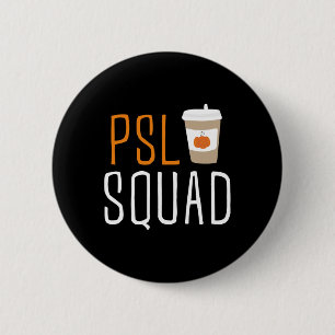 Chapa Redonda De 5 Cm PSL Squad Spice Latte Lover otoño Ha