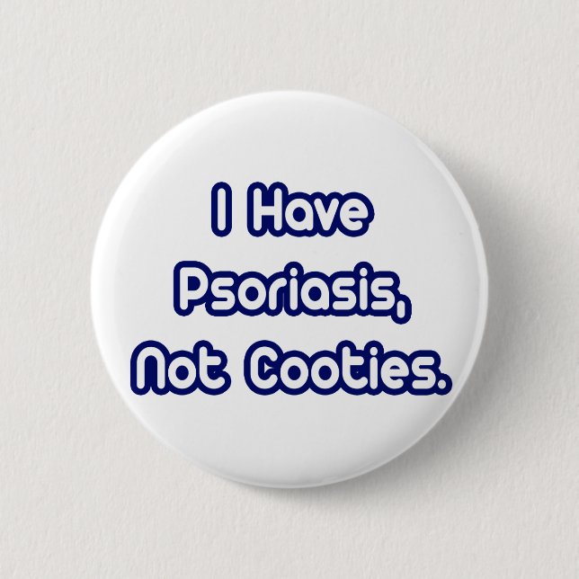 Chapa Redonda De 5 Cm Psoriasis... No Cooties (Anverso)
