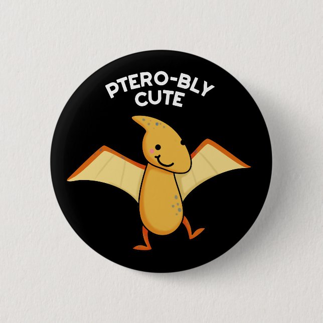 Chapa Redonda De 5 Cm Pterobly Cute Funny Pterodactyl Pun Dark BG (Anverso)