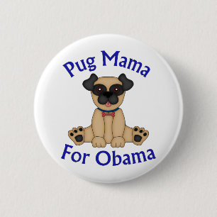 Chapa Redonda De 5 Cm Pug Mama por los tés y regalos de Obama