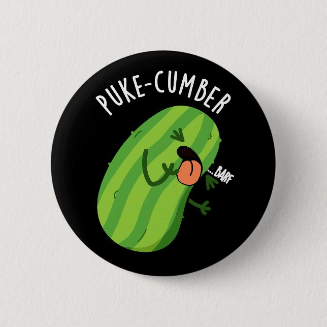 Chapa Redonda De 5 Cm Puke-cumber Funny Cucumber Pun Dark BG (Anverso)