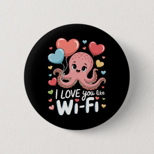 Chapa Redonda De 5 Cm Pulpo Con Corazón Lloons Te Amo Como El Wi-fi Va