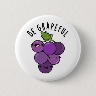 Chapa Redonda De 5 Cm Pun de uva Grapeful positivo