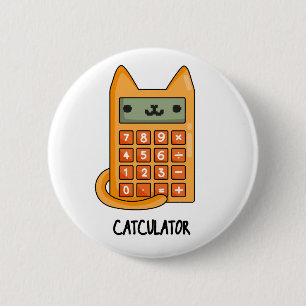 Chapa Redonda De 5 Cm Pun funny kitty Cat Calculator