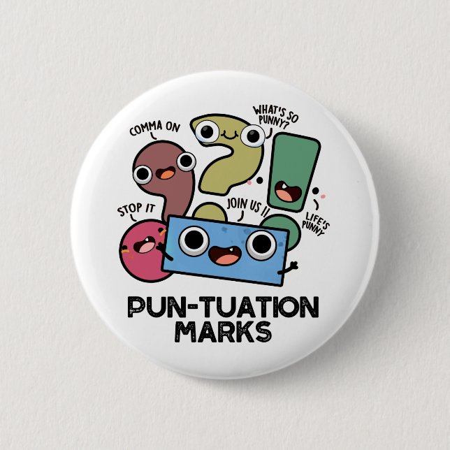 Chapa Redonda De 5 Cm Pun-tuation Marks Funny Punctuation Pun (Anverso)