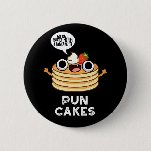 Chapa Redonda De 5 Cm Puncakes Funny Pancake Pun Dark BG