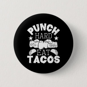 Chapa Redonda De 5 Cm Punch Hard Eat Tacos - Boxeo Kickboxing Kickboxer