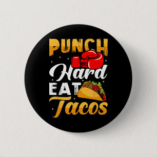 Chapa Redonda De 5 Cm Punch Hard Eat Tacos - Boxeo Kickboxing Kickboxer