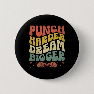 Chapa Redonda De 5 Cm Punch Harder Dream Más Grande Boxer Deportes Gy