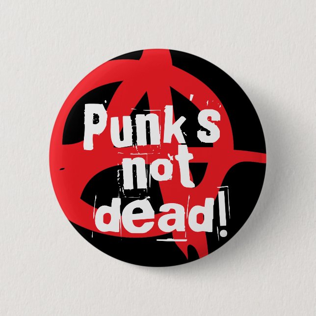 Chapa Redonda De 5 Cm ¡Punk no muerto! (Anverso)