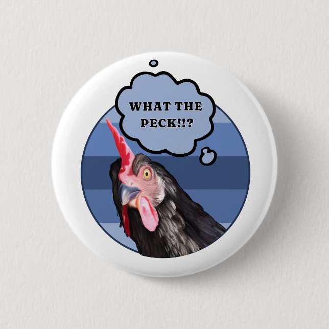 Chapa Redonda De 5 Cm Punny Chicken Face | ¡¿Qué diablos?! (Anverso)