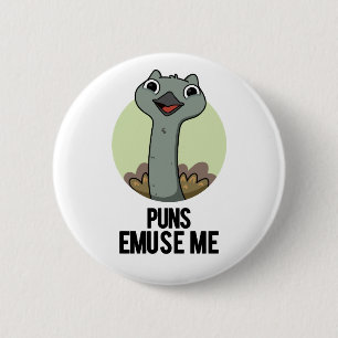 Chapa Redonda De 5 Cm Puns Emuse Me Funny Emu Pun