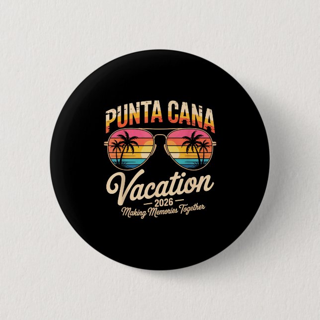 Chapa Redonda De 5 Cm Punta Cana Vacation 2026 Making Memories Summer Be (Anverso)