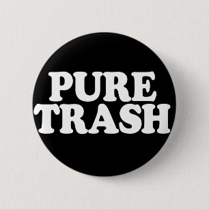 Chapa Redonda De 5 Cm Pure Trash Badge