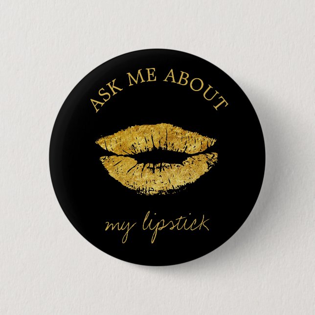 Chapa Redonda De 5 Cm Purpurina de oro labios imprimir negro preguntarme (Anverso)