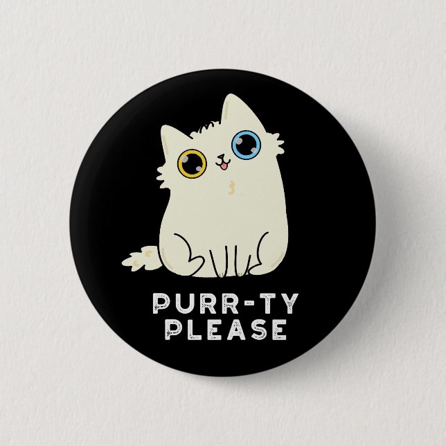 Chapa Redonda De 5 Cm Purr-ty Please Funny Kitty Cat Pun Dark BG (Anverso)