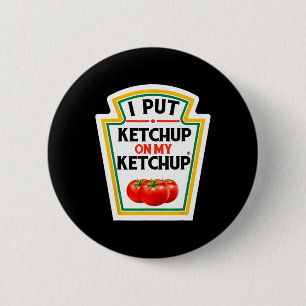 Chapa Redonda De 5 Cm Puse Ketchup En Mi Ketchup Tomato Diy Halloween 1
