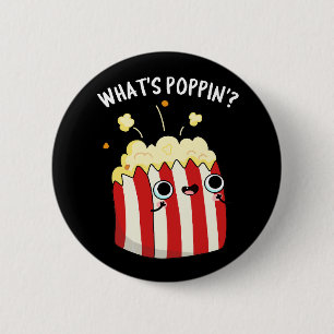 Chapa Redonda De 5 Cm Qué es Poppin Funny Popcorn Pun Dark BG