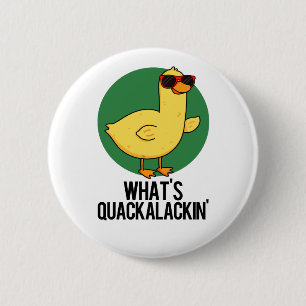 Chapa Redonda De 5 Cm ¿Qué es Quackalackin Gracioso Pun Pato?