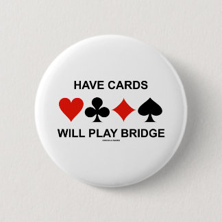 Chapa Redonda De 5 Cm Que las tarjetas jueguen el puente (Cuatro juegos