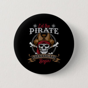 Chapa Redonda De 5 Cm Que los piratas Shenanigans comiencen Hallowee de