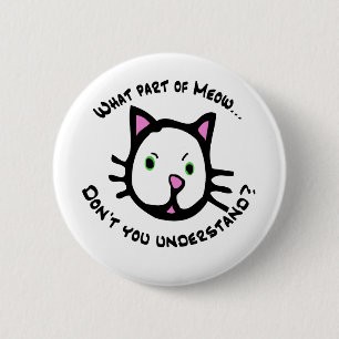 Chapa Redonda De 5 Cm Qué parte de maullido…