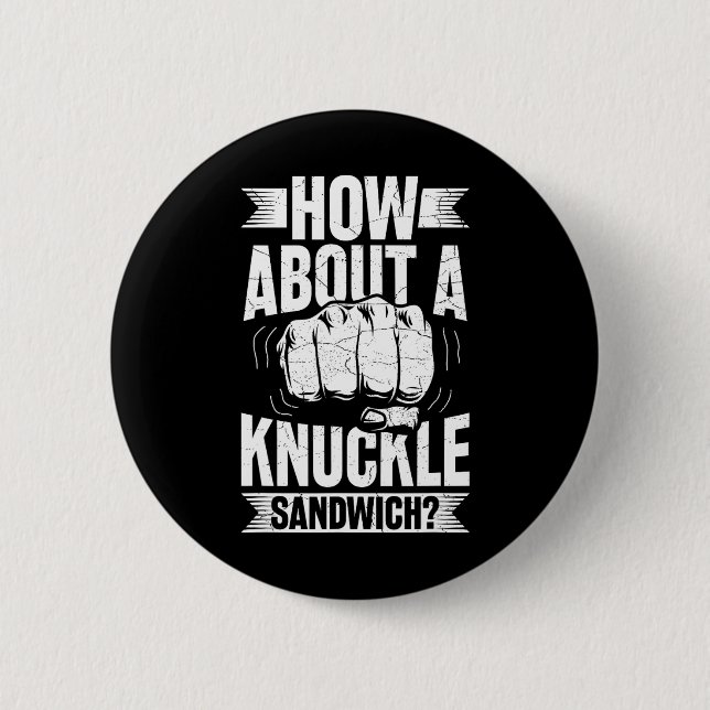 Chapa Redonda De 5 Cm ¿Qué Tal Un Sandwich De Knuckle? (Anverso)