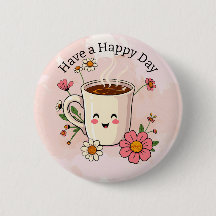 Que tengas un día feliz | Café lindo