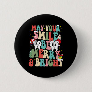 Chapa Redonda De 5 Cm Que tu sonrisa sea dulce y brillante dentista dent