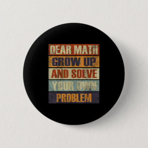 Chapa Redonda De 5 Cm Querida Math Crecer Y Resolver Su Propio Problema