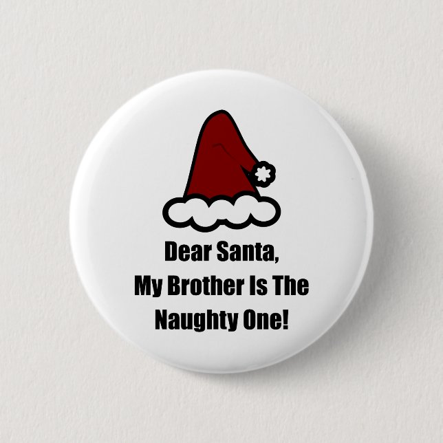 Chapa Redonda De 5 Cm Querido Papá Noel, Mi Hermano Es El Mal (Anverso)