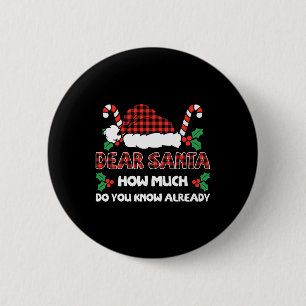 Chapa Redonda De 5 Cm Querido Santa Cuánto Sabes Ya Navidad 