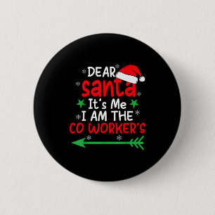 Chapa Redonda De 5 Cm Querido Santa Es Culpa De Mi Compañero De Trabajo